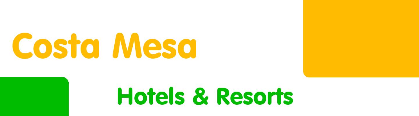Best hotels & resorts in Costa Mesa - Rating & Reviews